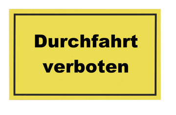 Conmetall Meister Hinweisschild Durchfahrt verboten, KU gelb, 300x200 mm
