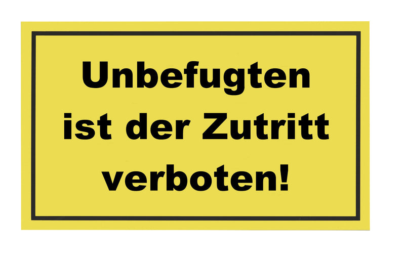 METAFRANC Hinweisschild „Unbefugten ist der Zutritt verboten!“ gelb, KU